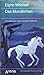 Das Mondfohlen: Vom Gefahrvollen Leben Austral. Wildpferde