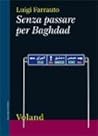 Senza passare per Baghdad