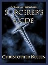 Sorcerer’s Code by Christopher Kellen