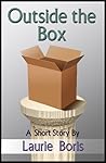 Outside the Box (A Short Story)