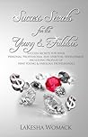 Success Secrets for the Young & Fabulous