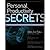 Personal Productivity Secre...