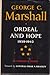George C. Marshall: Ordeal ...