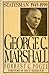 George C. Marshall: Statesm...
