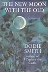 The New Moon with the Old by Dodie Smith