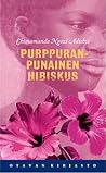 Purppuranpunainen hibiskus by Chimamanda Ngozi Adichie