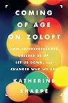 Coming of Age on Zoloft by Katherine Sharpe