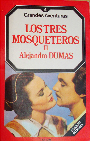 Los Tres Mosqueteros - Tomo 2 (The Three Musketeers, #2)