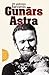 Gunārs Astra 20. gadsimta latvietis