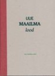 Uue maailma lood  (Hardcover)