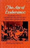 The Age Of Exuberance: Backgrounds To Eighteenth-Century English Literature The Age Of Exuberance: Backgrounds To Eighteenth-Century English Literature