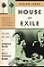 House of Exile: The Lives a...