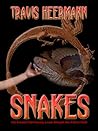 Snakes by Travis Heermann