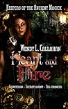 Heart and Fire (Keepers of the Ancient Magick, #1)