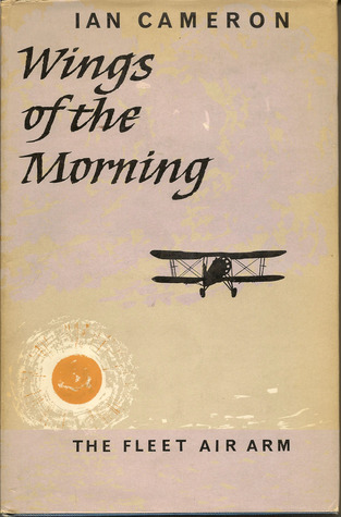 Wings of the Morning :  The Fleet Air Arm