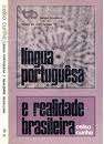 Língua Portuguesa e Realidade Brasileira