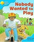 Nobody Wanted to Play