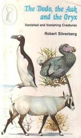The Auk, the Dodo and the Oryx (Paperback)