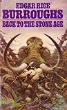 Back to the Stone Age by Edgar Rice Burroughs