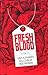 Fresh Blood