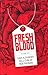 Fresh Blood