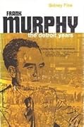 Frank Murphy: The Detroit Years