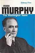 Frank Murphy: The Washington Years