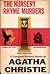 The Nursery Rhyme Murders by Agatha Christie