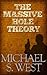 The Massive Hole Theory