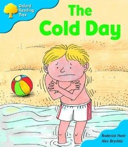 The Cold Day (Oxford Reading Tree, Stage 3, More Storybooks)
