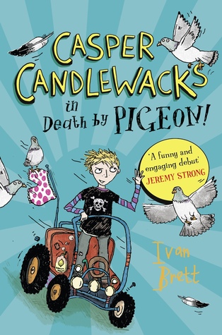 Casper Candlewacks in Death by Pigeon! (Paperback)