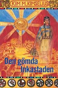 Den gömda Inkastaden (Theo och Ramona, #4)