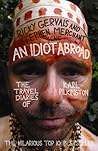 Book cover for An Idiot Abroad: The Travel Diaries of Karl Pilkington