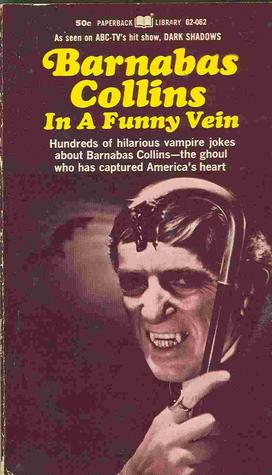 Barnabas Collins in a Funny Vein (Paperback)