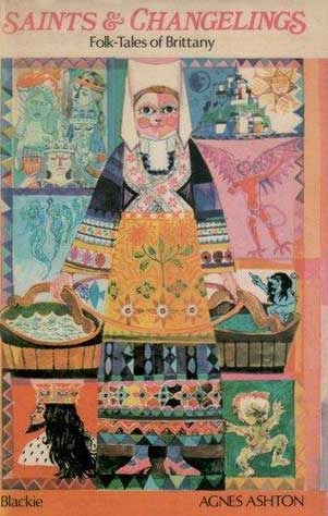 Saints & Changelings: Folk-Tales of Brittany