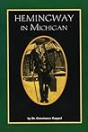 Hemingway in Michigan Hemingway in Michigan