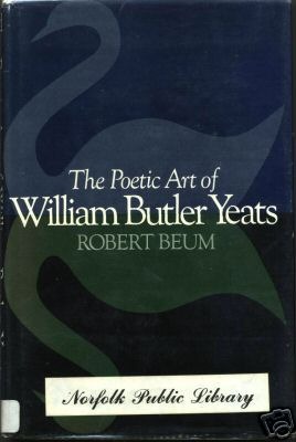The Poetic Art of William Butler Yeats