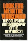 Look for Me in the Whirlwind: The Collective Autobiography of the New York 21