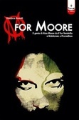 M for Moore: Il genio di Alan Moore da V for Vendetta e Watchmen a Promethea