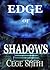 Edge of Shadows (Shadows, #1)