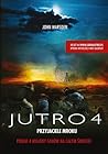 Jutro 4. Przyjaci...