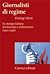 Giornalisti di regime. La stampa italiana tra fascismo e antifascismo (1922-1948)