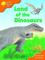 Land Of The Dinosaurs (Oxford Reading Tree, Stage 6, Stages 6-7, Storybooks, The Magic Key)