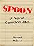 Spoon A Prescott Carmichael Jaunt (Short Story #1) 