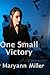 ONE SMALL VICTORY