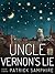 Uncle Vernon's Lie by Patrick Samphire Uncle Vernon's Lie by Patrick Samphire