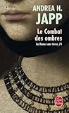 Le Combat des ombres by Andrea H. Japp