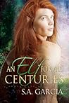 An Elf for All Centuries by S.A. Garcia
