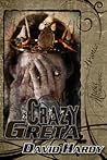 Crazy Greta by David  Hardy