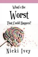 What's the Worst That Could Happen?